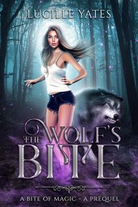 Produktbild: The Wolf's Bite (A Bite of Magic Saga, #0.5)