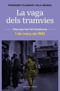 Produktbild: La vaga dels tramvies : 1 de mar&ccedil; de 1951