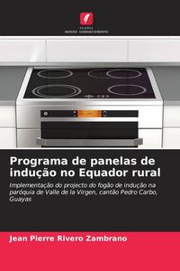 Produktbild: Programa de panelas de indu&ccedil;&atilde;o no Equador rural