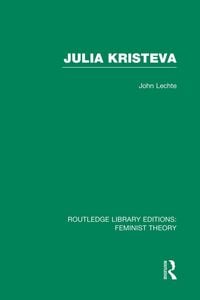 Produktbild: Julia Kristeva (Rle Feminist Theory)