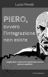 Produktbild: Piero, ovvero l'integrazione non esiste