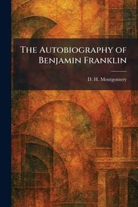 Produktbild: The Autobiography of Benjamin Franklin