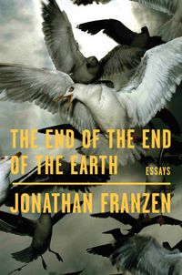 Produktbild: Franzen, J: End of the End of the Earth
