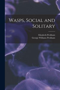 Produktbild: Wasps, Social and Solitary