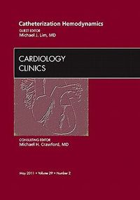 Produktbild: Catheterization Hemodynamics, an Issue of Cardiology Clinics