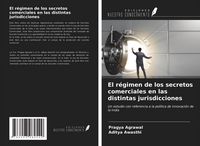 Produktbild: El r&eacute;gimen de los secretos comerciales en las distintas jurisdicciones
