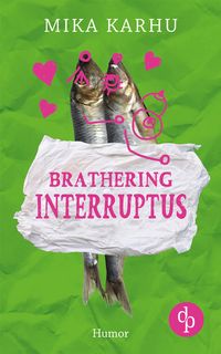 Bild vom Artikel Brathering Interruptus vom Autor Mika Karhu