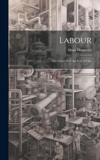 Produktbild: Labour: The Giant With the Feet of Clay