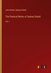 Produktbild: The Poetical Works of Sydney Dobell