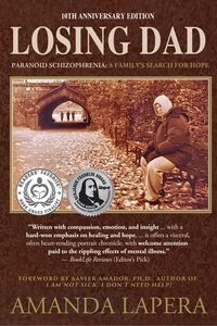 Produktbild: Losing Dad, Paranoid Schizophrenia: A Family's Search for Hope (10th Anniversary Edition)