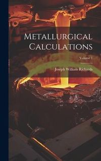 Produktbild: Metallurgical Calculations; Volume 1