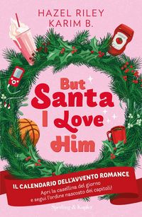 Produktbild: But Santa, I love him. Il calendario dell'avvento Romance