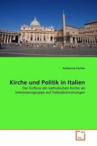 Produktbild: Fischer, K: Kirche und Politik in Italien