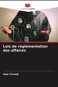 Produktbild: Lois de r&eacute;glementation des affaires