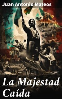 Produktbild: La Majestad Ca&iacute;da