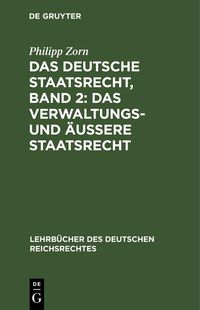 Produktbild: Das deutsche Staatsrecht, Band 2: Das Verwaltungs- und &auml;u&szlig;ere Staatsrecht