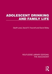 Produktbild: Adolescent Drinking and Family Life