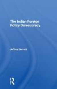 Produktbild: Indian Foreign Policy Bureaucr