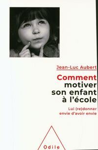 Produktbild: Comment motiver son enfant &agrave; l'&eacute;cole