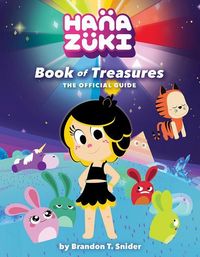 Produktbild: T. Snider, B: Hanazuki: Book of Treasures: The Official Guid
