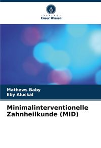 Produktbild: Minimalinterventionelle Zahnheilkunde (MID)