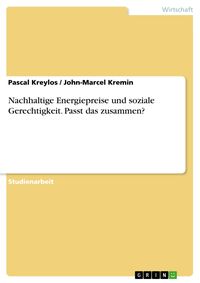 Produktbild: Nachhaltige Energiepreise und soziale Gerechtigkeit. Passt das zusammen?