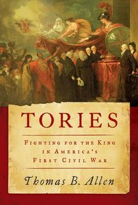 Produktbild: Tories: Fighting for the King in America's First Civil War