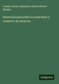 Produktbild: Observaciones sobre la esclavitud y comercio de esclavos