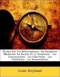 Produktbild: Reybaud, L: &Eacute;tudes Sur Les R&eacute;formateurs, Ou Socialistes Mode