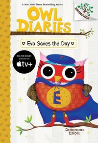 Produktbild: Eva Saves the Day: A Branches Book (Owl Diaries #22)