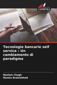 Produktbild: Tecnologie bancarie self service : Un cambiamento di paradigma