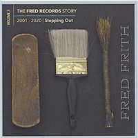Produktbild: Frith, F: Fred Records Story: Vol. 3 - Stepping Out