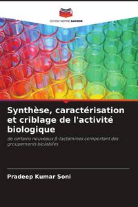 Produktbild: Synth&egrave;se, caract&eacute;risation et criblage de l'activit&eacute; biologique