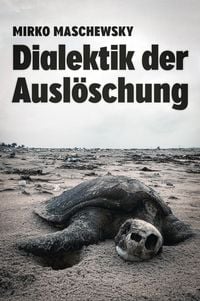 Produktbild: Dialektik der Ausl&ouml;schung