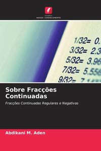 Produktbild: Sobre Frac&ccedil;&otilde;es Continuadas