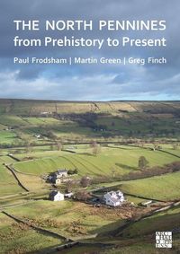 Produktbild: The North Pennines from Prehistory to Present