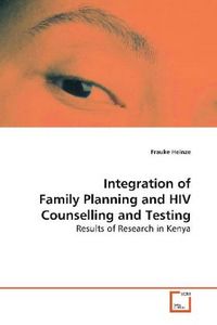 Produktbild: Heinze, F: Integration of Family Planning and HIV Counsellin