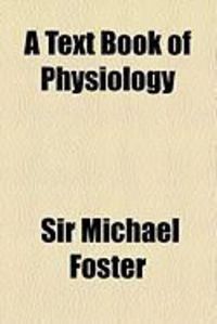 Produktbild: A Text Book of Physiology