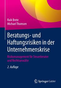 Bild vom Artikel Beratungs- und Haftungsrisiken in der Unternehmenskrise vom Autor Raik Brete