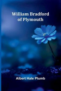 Produktbild: William Bradford of Plymouth