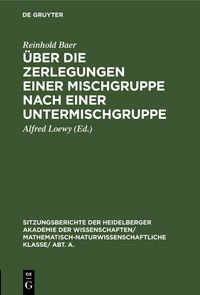 Produktbild: &Uuml;ber die Zerlegungen einer Mischgruppe nach einer Untermischgruppe