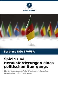 Produktbild: Spiele und Herausforderungen eines politischen &Uuml;bergangs