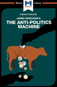 Produktbild: An Analysis of James Ferguson's The Anti-Politics Machine