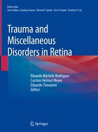 Produktbild: Trauma and Miscellaneous Disorders in Retina