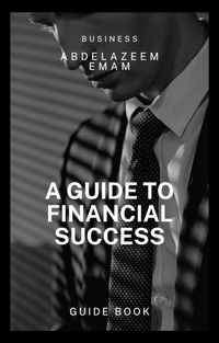Produktbild: A Guide to Financial Success