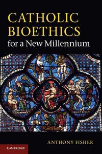 Produktbild: Catholic Bioethics for a New Millennium