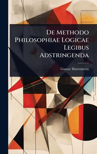 Produktbild: De Methodo Philosophiae Logicae Legibus Adstringenda