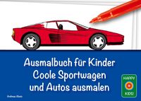 Produktbild: Ausmalbuch f&uuml;r Kinder - Coole Sportwagen und Autos ausmalen