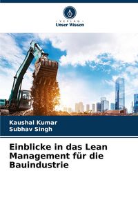 Produktbild: Einblicke in das Lean Management f&uuml;r die Bauindustrie