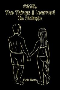Produktbild: OMG, The Things I Learned In College